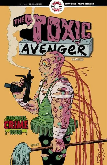 Toxic Avenger Comics #2 Cover B 3 Copy Matt Bors Unlock Variant (Mature) Ahoy Comics