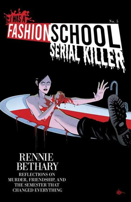I Was A Fashion School Serial Killer #5 (Of 5) Cover B Daniel Hillyard & Michelle Madsen Blood Bath Variant (Mature) Image Comics