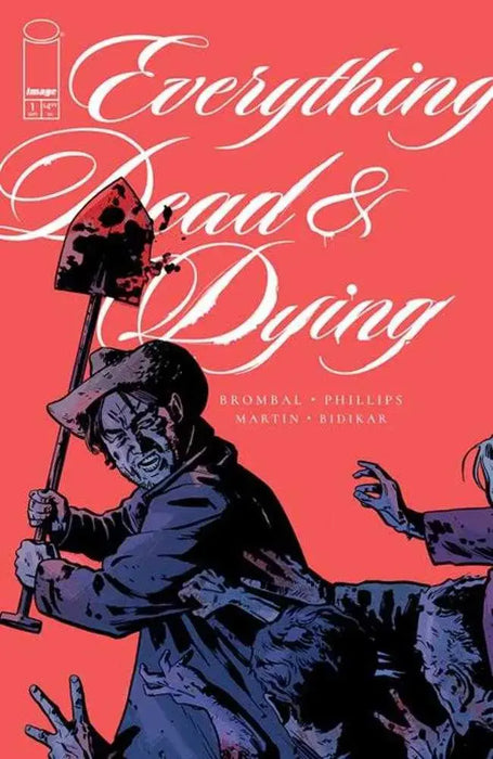 Everything Dead & Dying #1 (Of 5) Cover B Jacob Phillips Shovel Variant (Mature) Image Comics