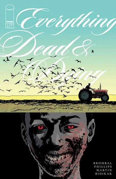 Everything Dead & Dying #1 (Of 5) Cover D 1 in 25 Sean Phillips Tractor Variant (Mature) Image Comics