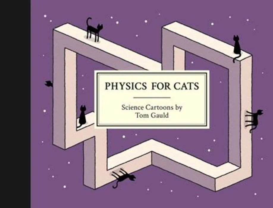 Physics For Cats Hardcover Drawn & Quarterly