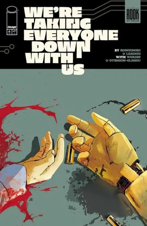 Were Taking Everyone Down With Us #6 (Of 6) (Mature) Image Comics