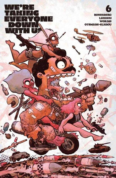 Were Taking Everyone Down With Us #6 (Of 6) (Mature) Image Comics