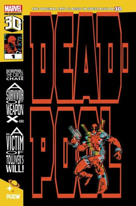 Deadpool Circle Chase (1993) #1 Pan Dimensional 3 D Edition Pan-Universal Galactic