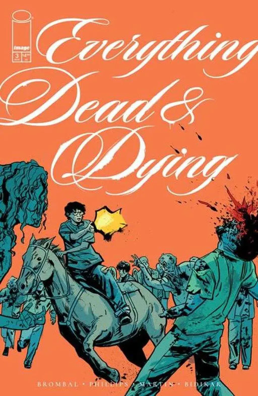 Everything Dead & Dying #3 (Of 5) (Mature) Image Comics