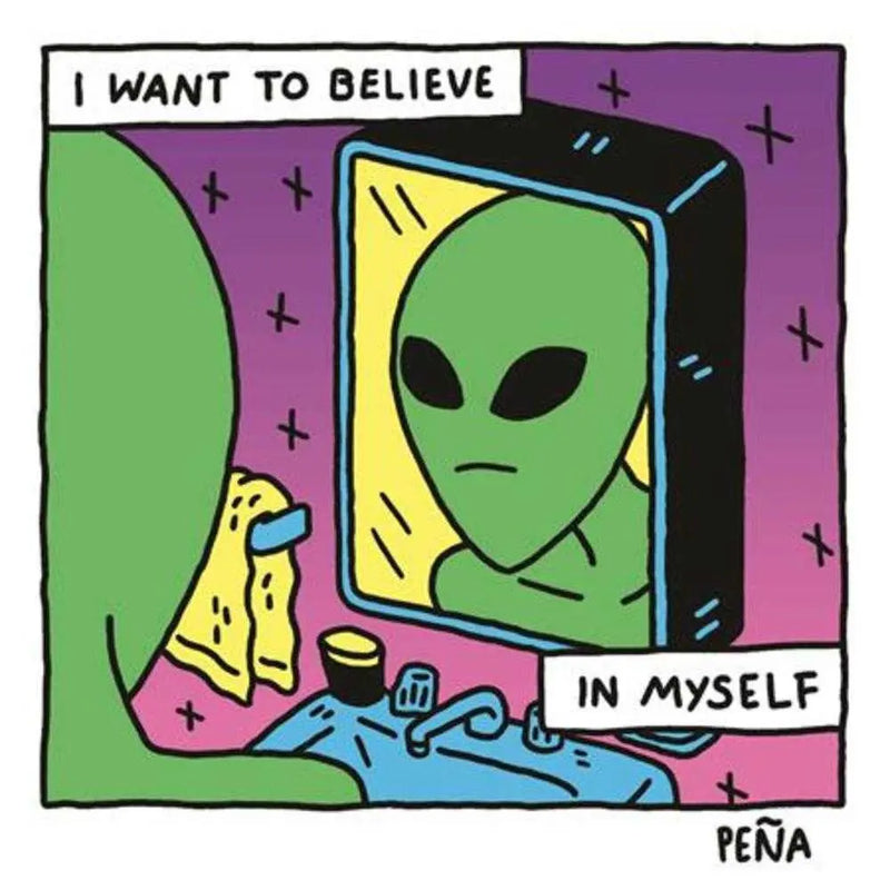 I Want To Believe In Myself Alien Sticker Silver Sprocket
