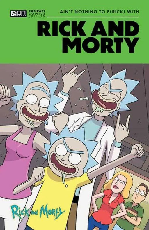 Rick And Morty Oni Compact Comics Edition TPB Ain’t Nothing To Frick With Oni Press