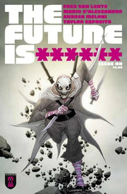 Future Is ****** #8  (Mature) REKCAH Comics