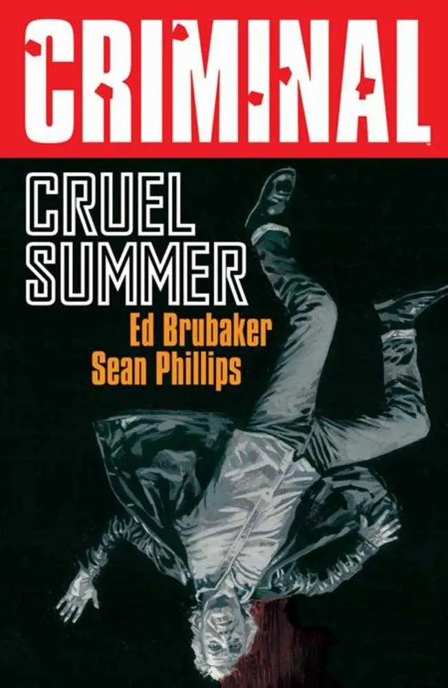 Criminal TPB Volume 10 Cruel Summer New Printing (Mature) Image Comics