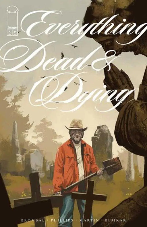 Everything Dead & Dying #5 (Of 5) (Mature) Image Comics
