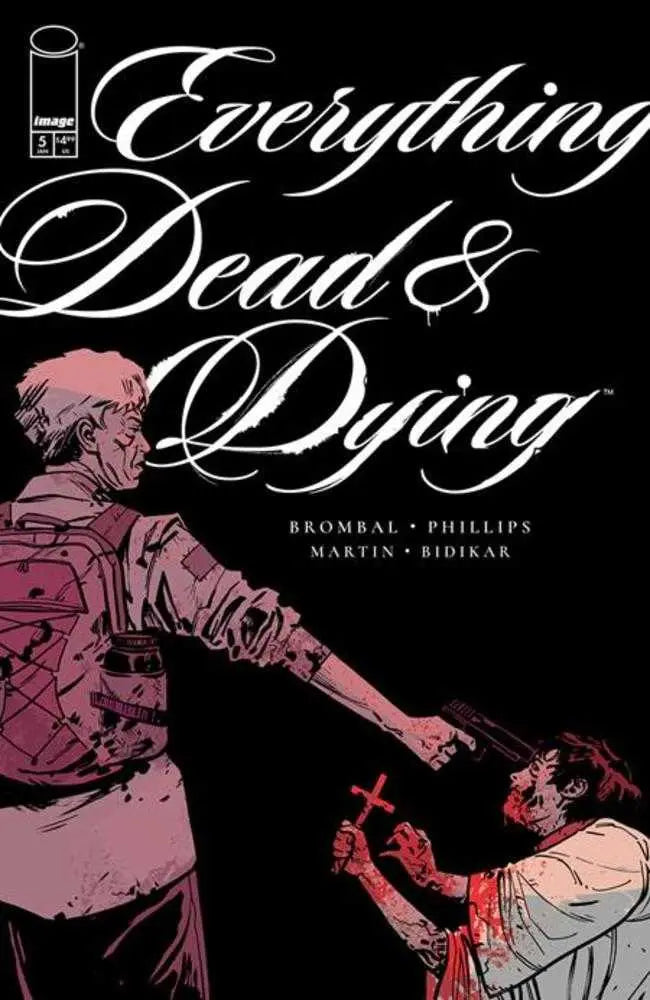 Everything Dead & Dying #5 (Of 5) (Mature) Image Comics