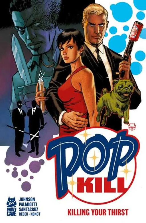 Pop Kill Killing Your Thirst Hardcover (Mature) Mad Cave Studios
