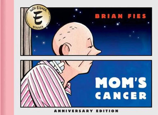 Moms Cancer Hardcover Anniversary Edition Abrams