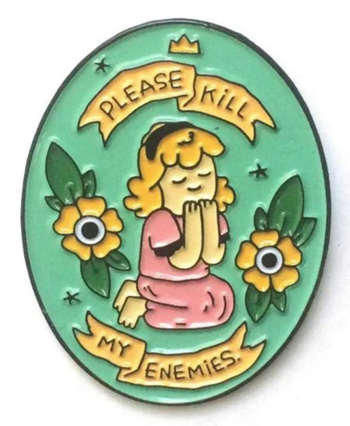 Please Kill My Enemies Enamel Pin Silver Sprocket