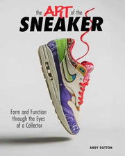 Art Of The Sneaker Hardcover Form And Function Through The Lens Of A Collector Abrams