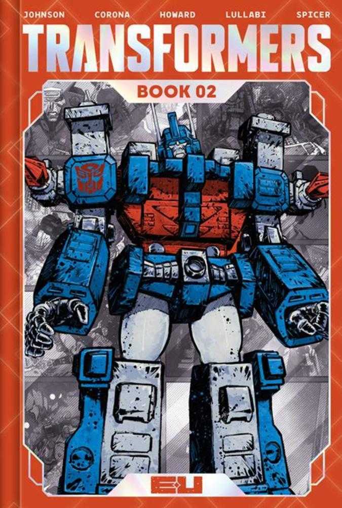 Transformers Deluxe Edition Hardcover Book 02 Direct Market Exclusive Jorge Corona & Mike Spicer Cover Image Comics
