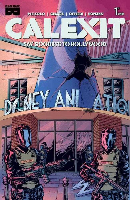 Calexit Say Goodbye To Hollywood #1 (Of 3) Cover B C Granda Glendale Variant (Mature) Black Mask