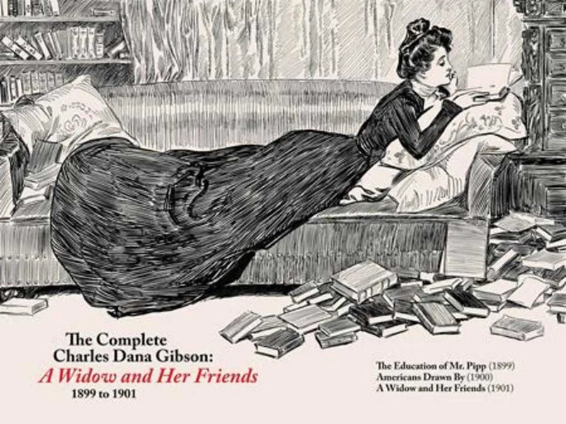 Complete Charles Dana Gibson A Widow And Her Friends Hardcover Uncivilized Books