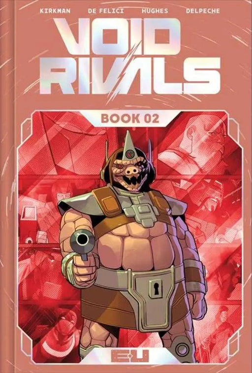 Void Rivals Deluxe Edition Hardcover Book 02 Direct Market Exclusive Lorenzo De Felici Foil Cover Image Comics