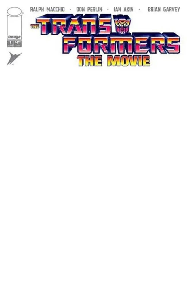 Transformers The Movie 40 Th Anniversary Edition #1 (Of 3) Cover D Blank Sketch Variant Image Comics