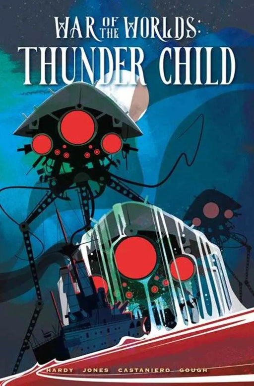 War Of The Worlds Thunder Child Hardcover Direct Market Edition Norm Konyu Cover Titan Comics