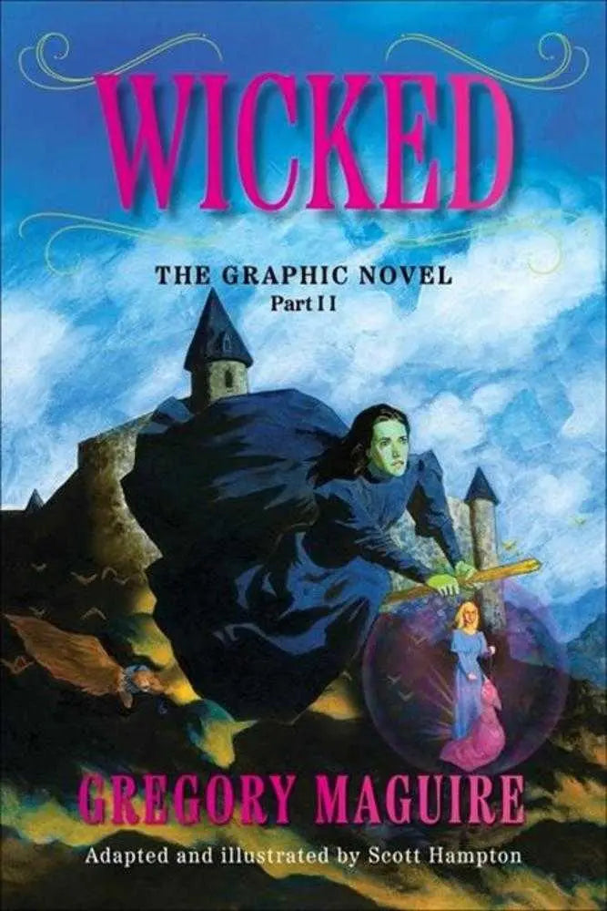Wicked The Graphic Novel TPB Volume 02 OTHER PUBLISHERS