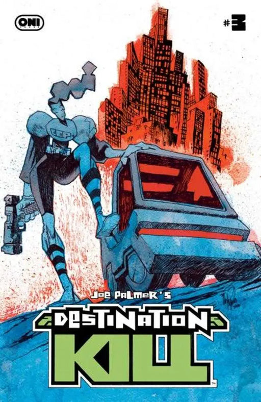Destination Kill #3 (Of 4) Cover C 1 in 10 James Harren Full Art Variant Oni Press