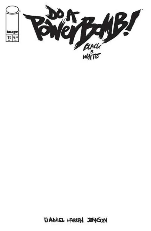 Do A Powerbomb Black And White #1 (Of 3) Cover F Blank Sketch Variant Image Comics