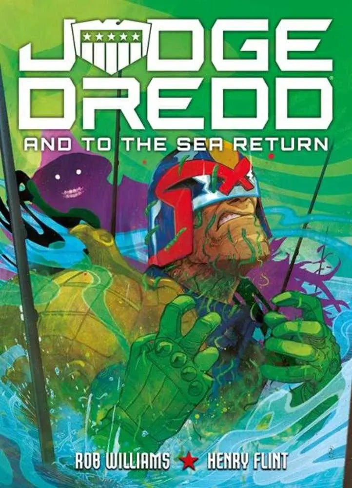 Judge Dredd And To The Sea Return TPB Rebellion / 2000 AD