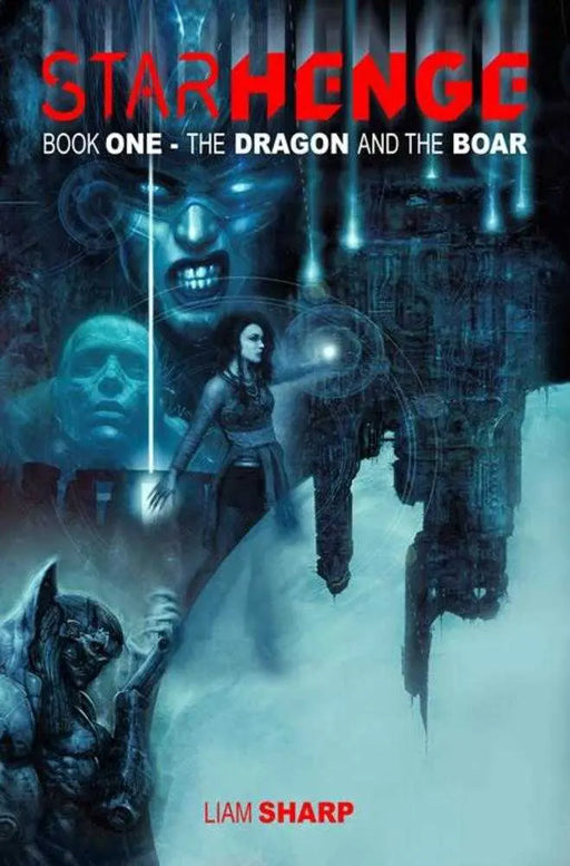 Starhenge Book One The Dragon And The Boar TPB Volume 01 (Mature) Image Comics
