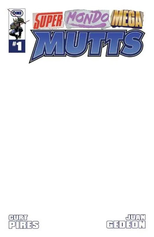 Super Mondo Mega Mutts #1 (Of 4) Cover E Blank Sketch Variant (Mature) Oni Press