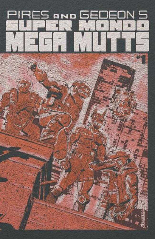 Super Mondo Mega Mutts #1 (Of 4) Cover F Alex Diotto Foil Variant (Mature) Oni Press