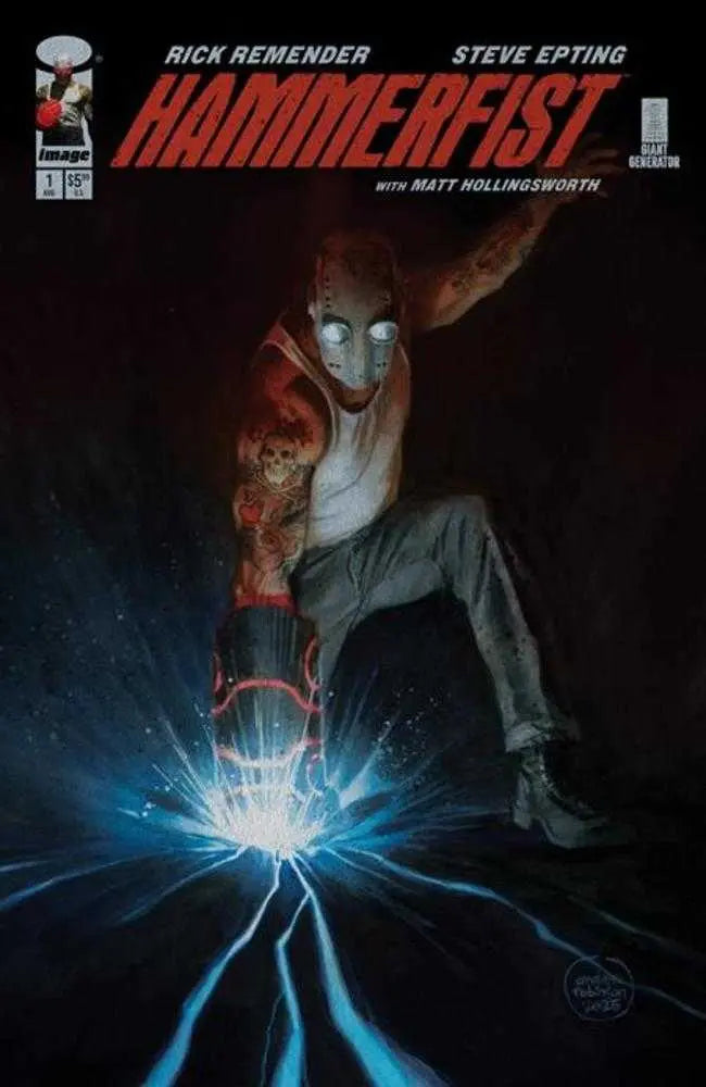 Hammerfist #1 Cover H 1 in 100 Andrew Robinson Foil Variant (Mature) Image Comics