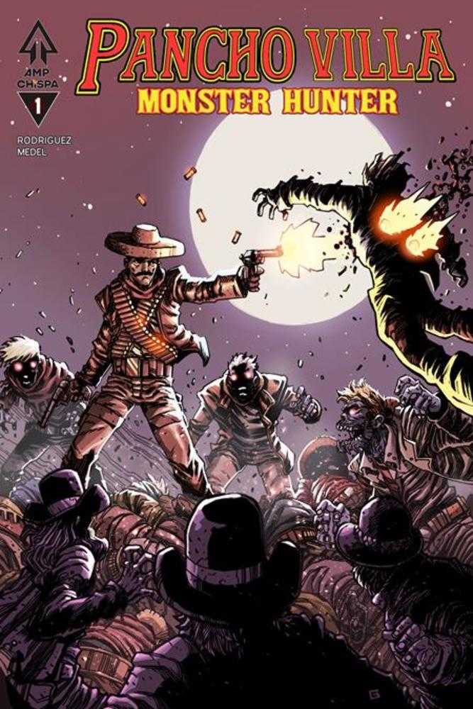 Pancho Villa: Monster Hunter #1 (Of 3) Cover B Guillermo Villarreal Variant