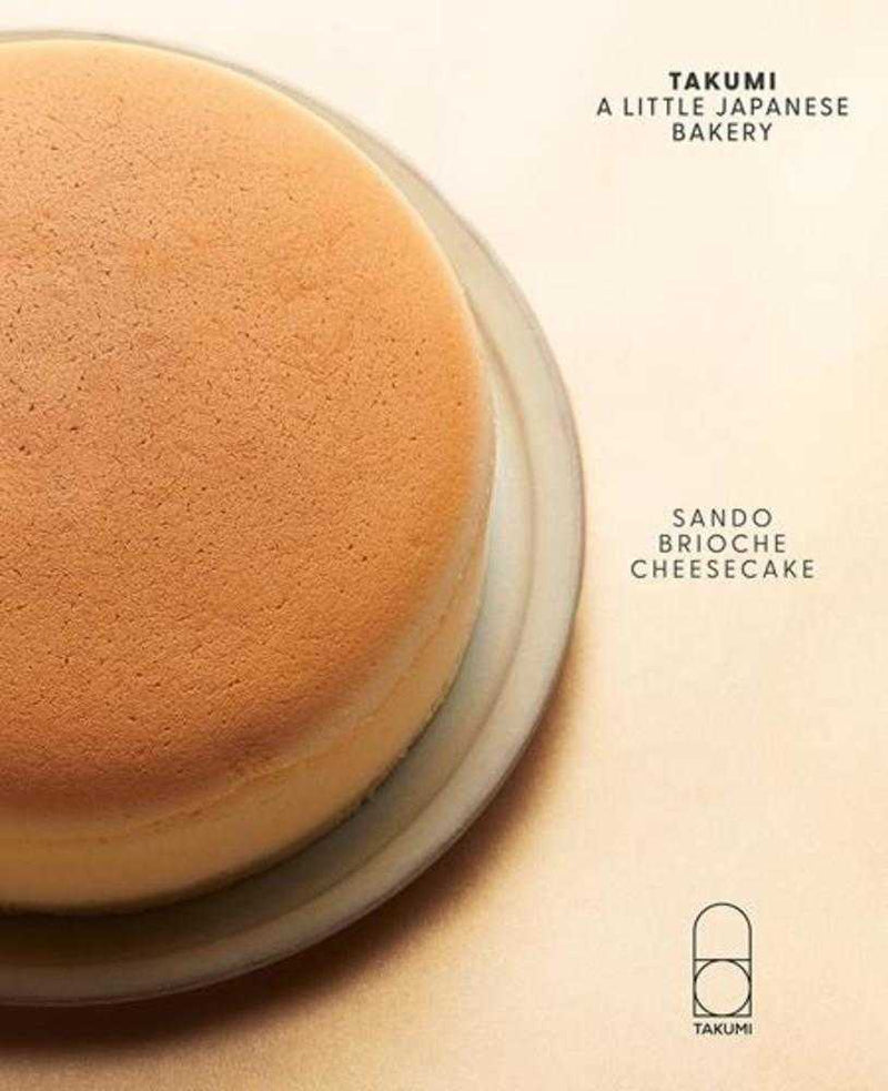 Takumi: A Little Japanese Bakery Hardcover