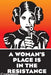 A Woman's Place is in the Resistance Magnet - Revenge Of