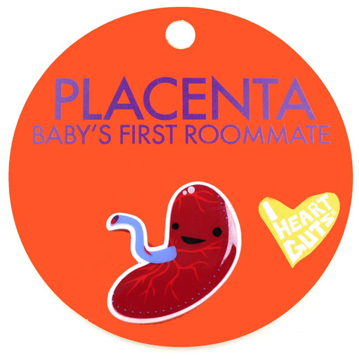 Placenta Lapel Pin - Baby's First Roommate Revenge Of