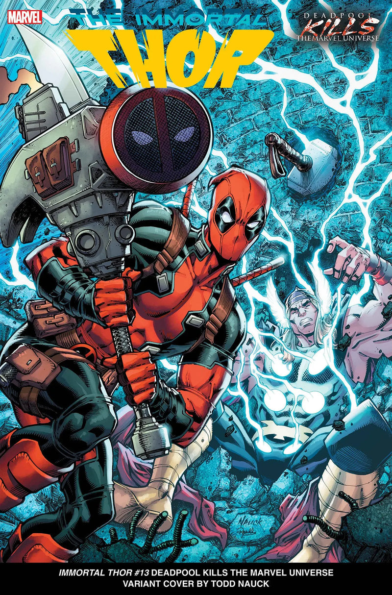Immortal Thor #13 Todd Nauck Deadpool Kills The Marvel Universe Variant [Dpwx] Marvel Comics