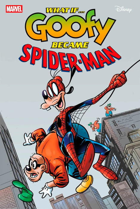 Marvel & Disney: What If...? Goofy Became Spider-Man #1 Marvel Comics