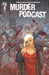 Murder Podcast #1 Connected Cover B Mike Tisserand Ignition Press
