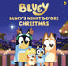 Bluey's Night Before Christmas Random House Books for Young Readers
