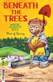 Beneath The Trees Where Nobody Sees: Rite Of Spring #5 IDW Publishing