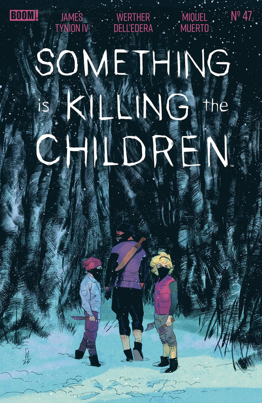 Something Is Killing The Children #47 A Main (Dressed, Dell'edera) Boom! Entertainment