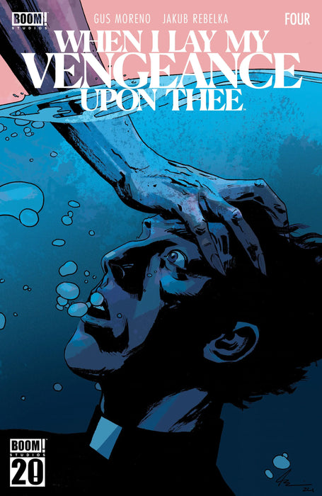 When I Lay My Vengeance Upon Thee #4 B Variant (Dressed, Phillips) Boom! Studios