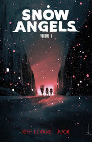 Snow Angels by Lemire & Jock - Vol 1