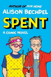 Spent: A Comic Novel Harper Collins Publishers