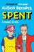 Spent: A Comic Novel Harper Collins Publishers