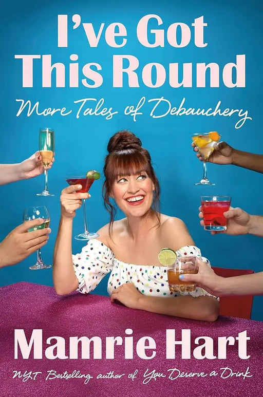 I've Got This Round: More Tales of Debauchery cover image
