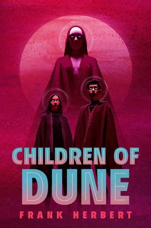 Children of Dune: Deluxe Edition by Frank Herbert - Revenge Of