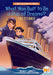 What Was Built To Be A Ship Of Dreams?: The Titanic Penguin Publishing Group